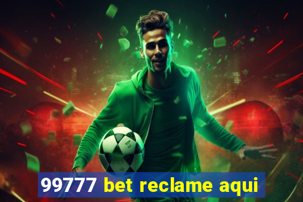99777 bet reclame aqui